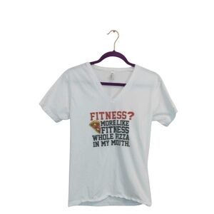 'FITNESS? MORE LIKE FITNESS WHOLE PIZZA IN THIS MOUTH' SHIRT